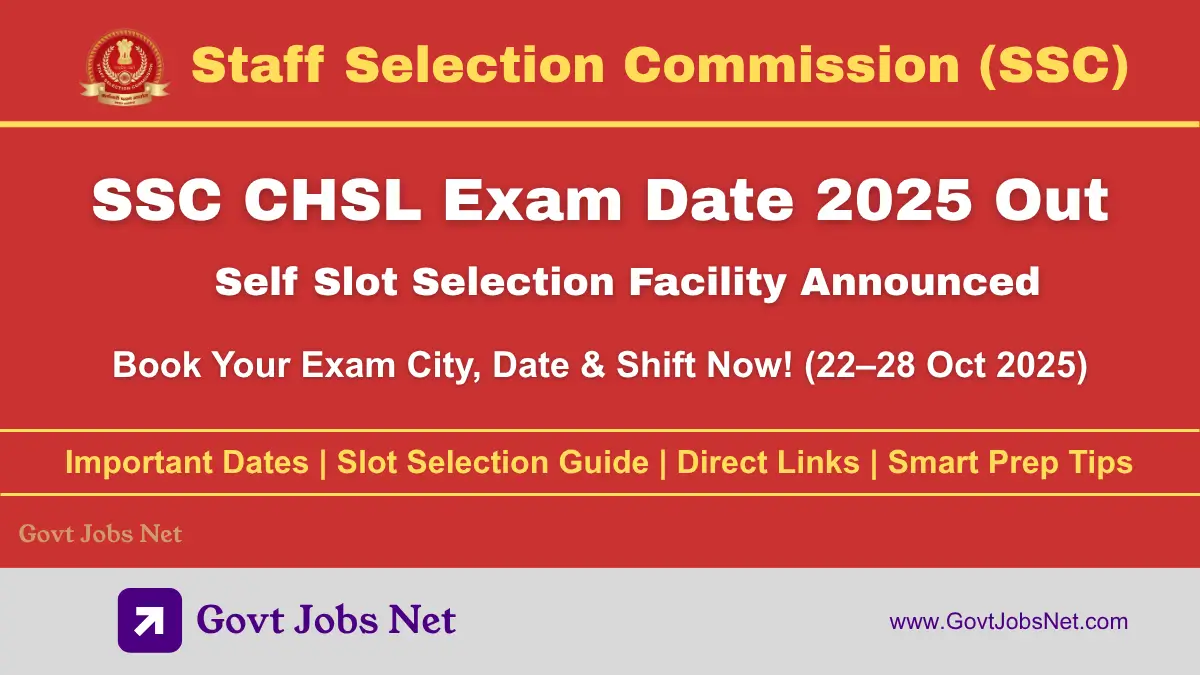 SSC CHSL Exam Date 2025 SSC CHSL Exam Date 2025 Out – Tier 1 from 12th November | Self Slot Selection Facility