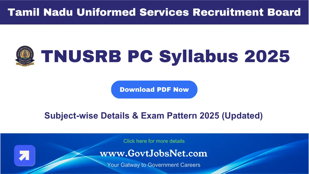 TNUSRB PC Syllabus 2025 Exam Pattern - General Knowledge and Psychology topics-wise Details. TNUSRB PC Syllabus 2025 Exam Pattern - General Knowledge and Psychology topics-wise Details.