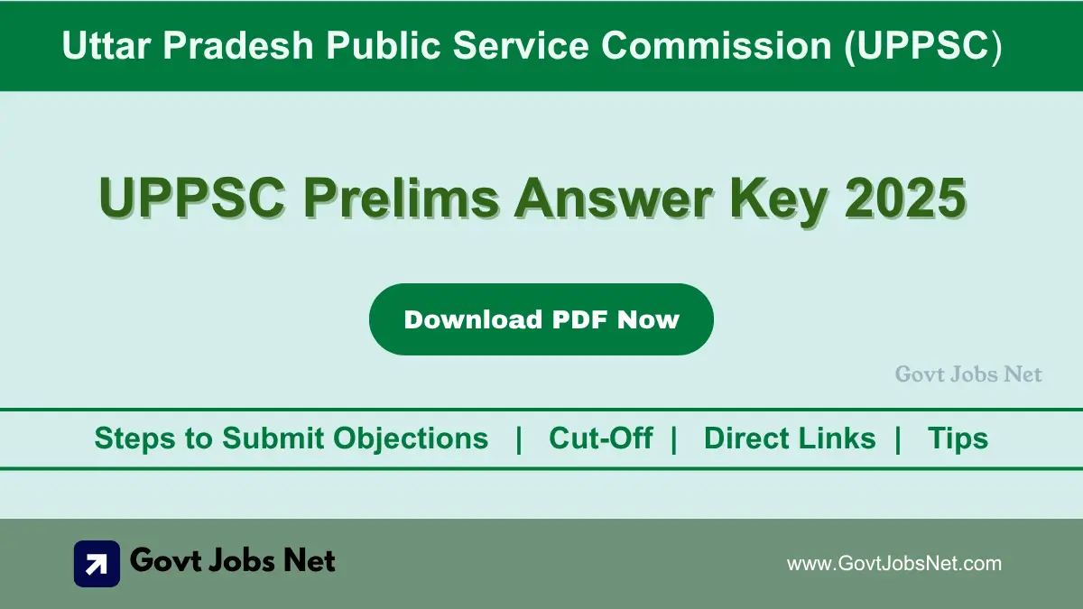 UPPSC Prelims Answer Key 2025 Released – Download PDF for GS Paper 1 & CSAT